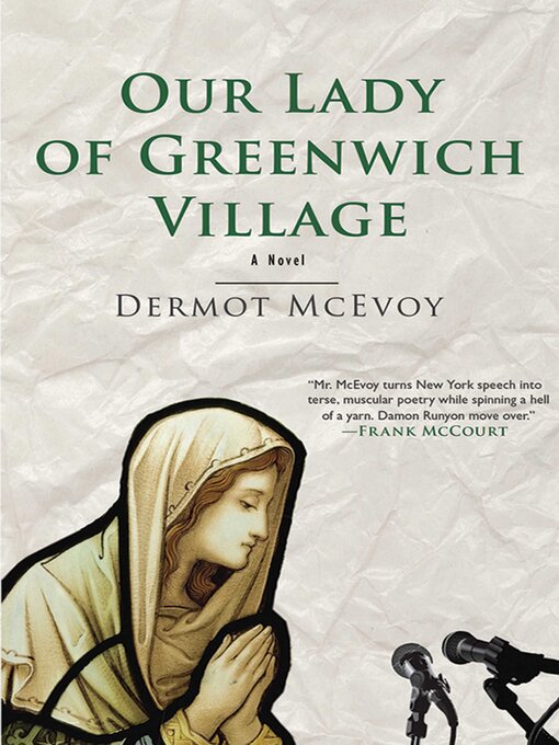 Title details for Our Lady of Greenwich Village by Dermot McEvoy - Available